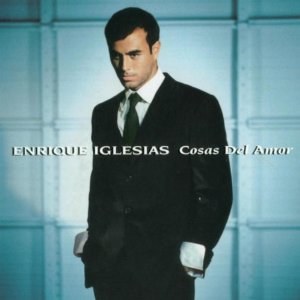 Enrique Iglesias(엔리케 이글레시아) - Cosas Del Amor
