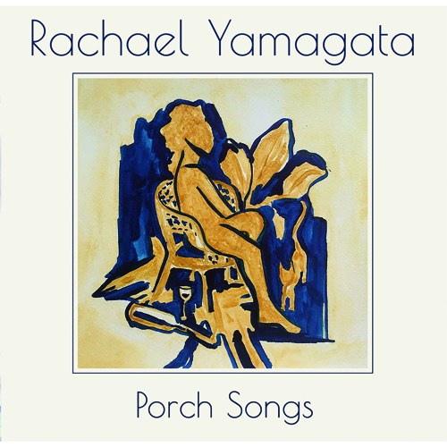 RACHAEL YAMAGATA (레이첼 야마가타) - Porch Songs