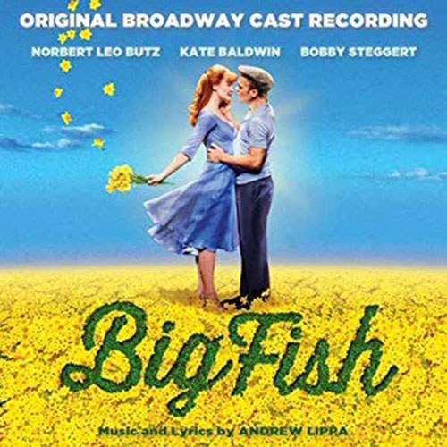 빅 피쉬 (Big Fish : Original Broadway Cast Recording)