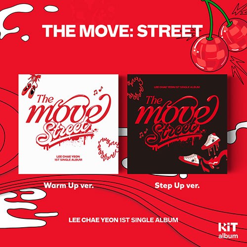 이채연 (LEE CHAEYEON) - 1st SINGLE ALBUM [The Move: Street] (Kit.ver)