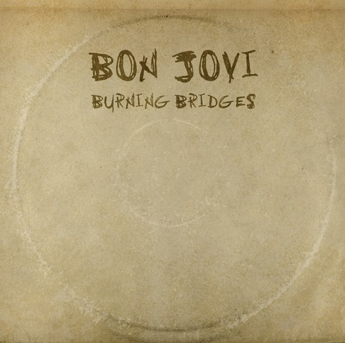Bon Jovi(본 조비)  - Burning Bridges