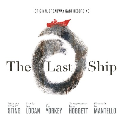 Sting(스팅) - THE LAST SHIP (Original Broadway Cast Recording)