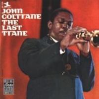John Coltrane(존 콜트레인) (tenor sax) - The Last Trane [24Bit/Digipack][Bop & Cool]