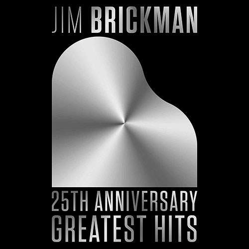 Jim Brickman (짐 브릭만) - 25th Anniversary Greatest Hits
