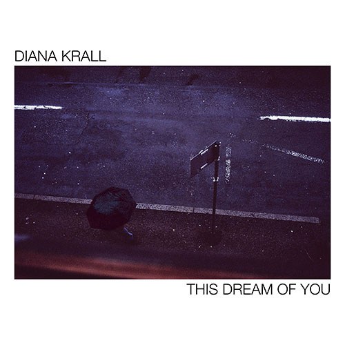 DIANA KRALL (다이애나 크롤) - This Dream Of You