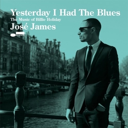 JOSE JAMES(호세 제임스)    - Yesterday I Had The Blues