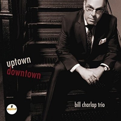 Bill Charlap Trio (빌 찰랩 트리오) - Uptown, Downtown [Paper Sleeve]