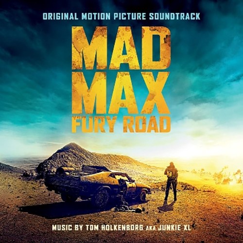 O.S.T. - Mad Max: Fury Road (매드 맥스: 분노의 도로) [Junkie XL]