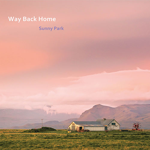 박은선 (Sunny Park) - Way Back Home