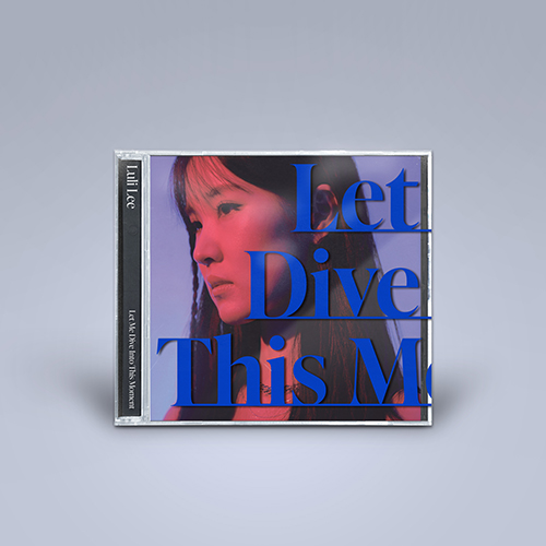 이루리 (Luli Lee) - Let Me Into This Moment