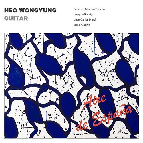 허원경 (HEO WONGYUNG) - [Aire de España (스페인의 인상)]