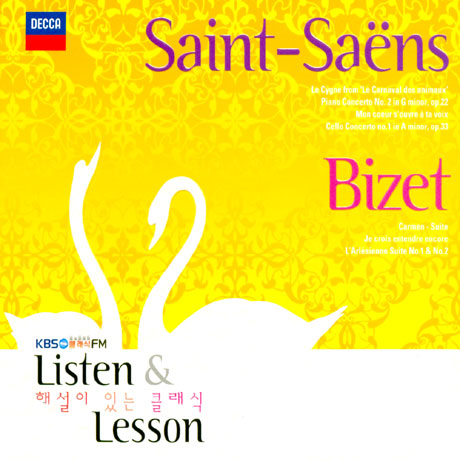 Various - Listen & Lesson : Saint-Saens, Bizet [KBS 1FM 해설이 있는 클래식](2Disc)
