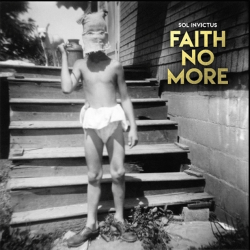 Faith No More(페이스 노 모어) - SOL INVICTUS