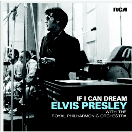 ELVIS PRESLEY(엘비스 프레슬리) - IF I CAN DREAM : ELVIS PRESLEY WITH THE ROYAL PHILHARMONIC ORCHESTRA