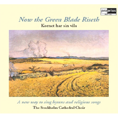 Now The Green Blade Riseth - 북유럽 스웨덴 성가 [LP판] (스톡홀름 대성단 합창단)