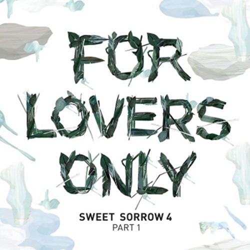 스윗소로우(Sweet Sorrow) - 4집 PART 1 [FOR LOVERS ONLY]