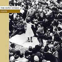 Gipsy Kings(집시 킹스) - Roots