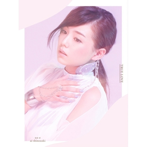 AI SHINOZAKI (篠崎 愛) - TRUE LOVE