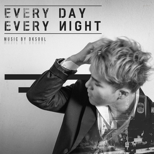 디케이소울 (DKsoul) - 정규 3집 [EVERYDAY EVERYNIGHT!]