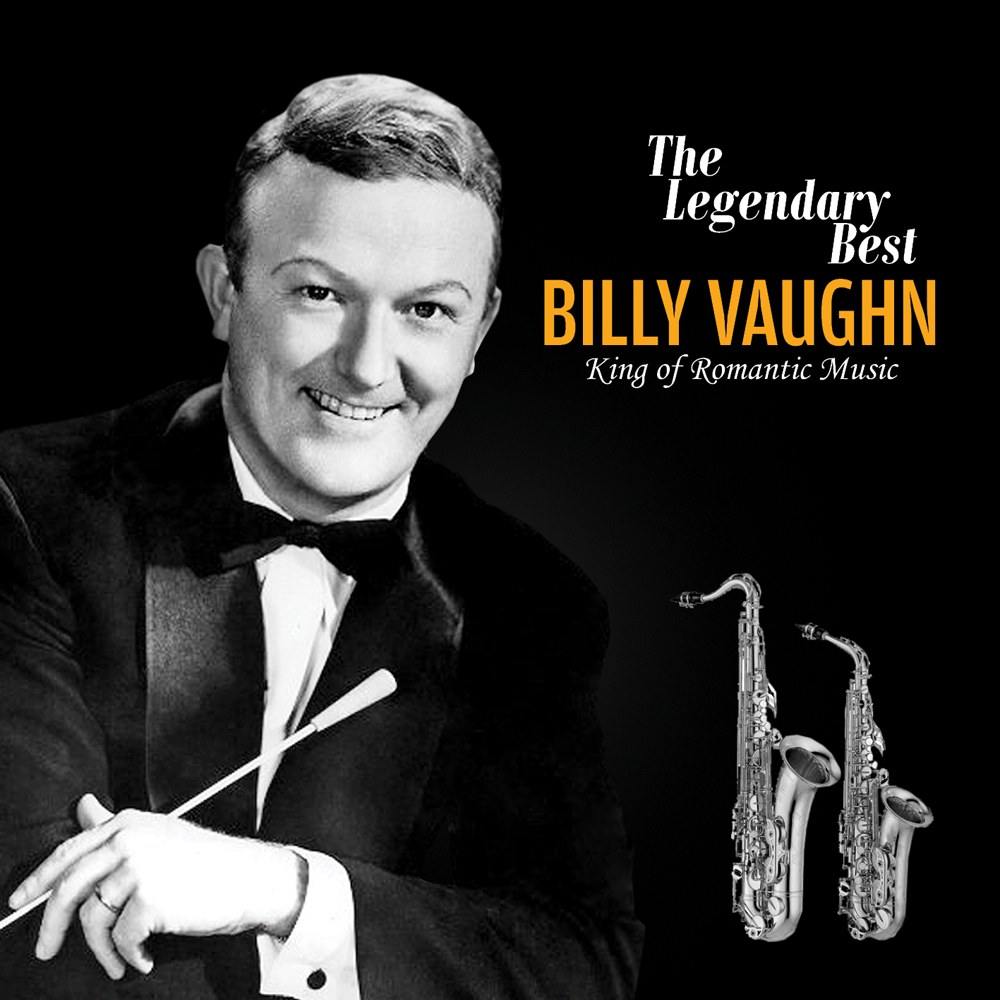 Billy Vaughn (빌리 본) - The Legendary Best: King of Romantic Music (2CD 리마스터링)