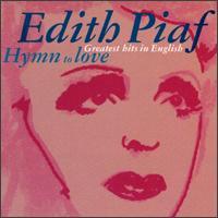Edith Piaf(에디뜨 피아프) - Hymn To Love - Greatest Hits In English