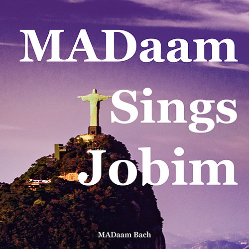 마담바흐 (MADaam Bach) - 정규앨범 [MADaam Sings Jobim]