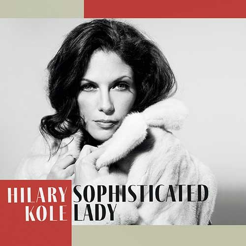 Hilary Kole(힐러리 콜) - SOPHISTICATED LADY