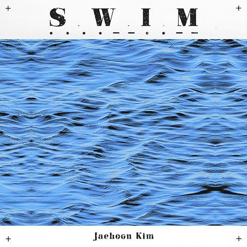 김재훈 (KIM JAEHOON) - S.W.I.M