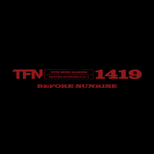 TFN - 미니앨범 [BEFORE SUNRISE Part. 4] (CD)