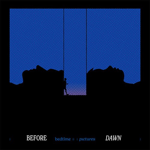 베드타임 픽쳐스 (Bedtime Pictures) - Before Dawn