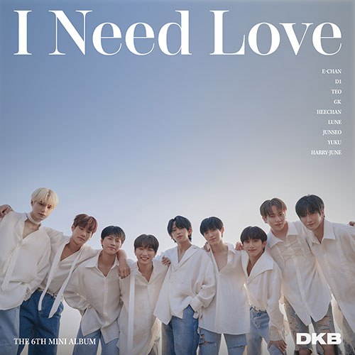 다크비 (DKB) - 6th Mini Album [I Need Love]