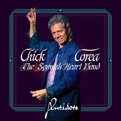 Chick Corea The Spanish Heart Band (치크 코리아 더 스패니쉬 하트 밴드) - Antidote