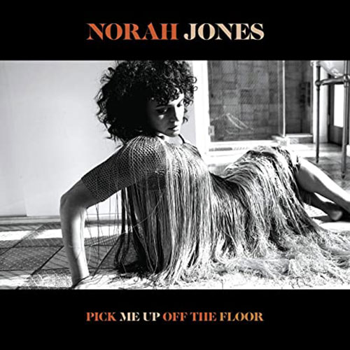 NORAH JONES (노라 존스) - Pick Me Up Off The Floor [Deluxe Edition]
