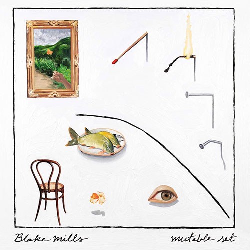 Blake Mills (블레이크 밀즈) - Mutable Set 