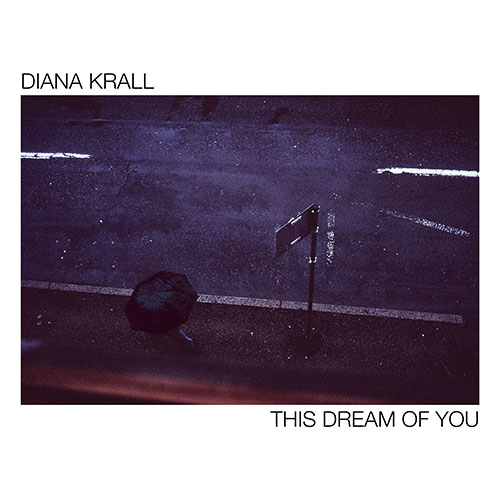 DIANA KRALL (다이애나 크롤) - This Dream Of You