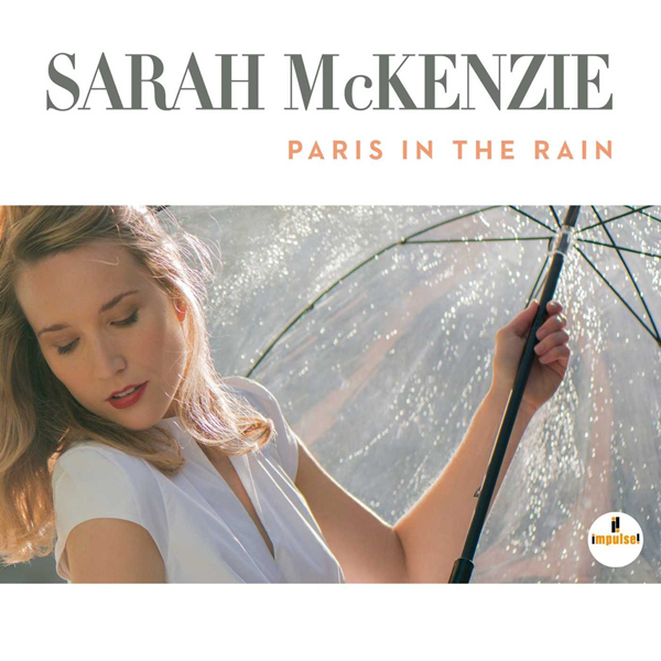 Sarah McKenzie (사라 맥켄지) - Paris In The Rain [Gate-fold Paper Sleeve Cover]