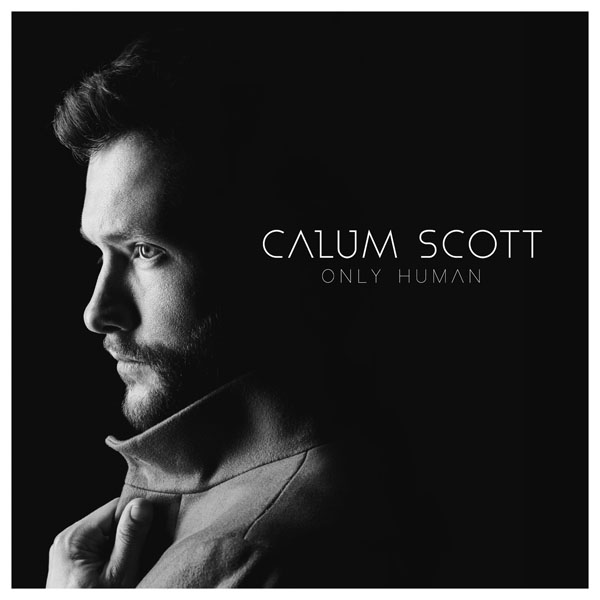 Calum Scott (칼럼 스캇) - Only Human