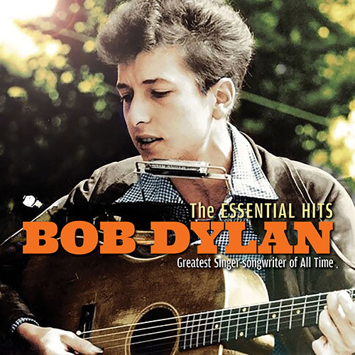 Bob Dylan (밥 딜런) - The Essential Hits: Greatest  Singer-songwriter of All Time (Remastered 2005)