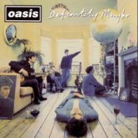 Oasis(오아시스) - Definitely Maybe