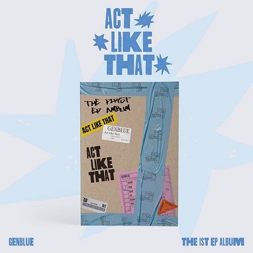 젠블루 (GENBLUE) - 1st EP [ACT LIKE THAT]