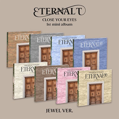 [세트/앨범8종] CLOSE YOUR EYES - The 1st Mini Album [ETERNALT] (JEWEL Ver.)