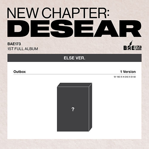 BAE173 (비에이이일칠삼) - 정규1집 [NEW CHAPTER : DESEAR] (ELSE ver.) (EVER ver.)