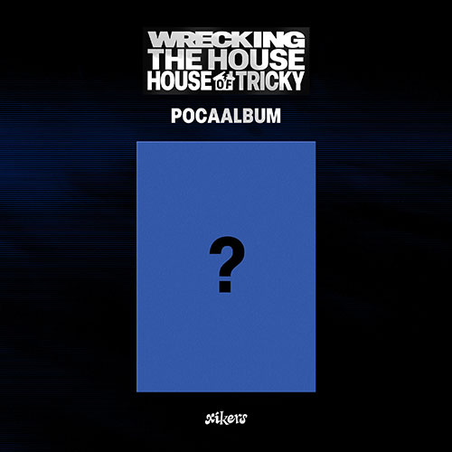 싸이커스 (xikers) - 6TH MINI ALBUM [HOUSE OF TRICKY : WRECKING THE HOUSE] (POCAALBUM)