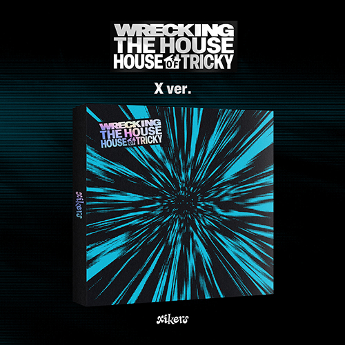 싸이커스 (xikers) - 6TH MINI ALBUM [HOUSE OF TRICKY : WRECKING THE HOUSE] (X ver.)