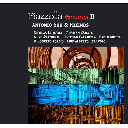 Antonio Yoo & Friends (안토니오 유 & 프렌즈) - Piazzolla Encores II [CD]