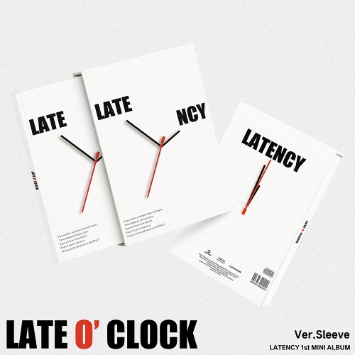 LATENCY (레이턴시) - 1st MiNi ALBUM [LATE O’ CLOCK] (Sleeve Ver.)