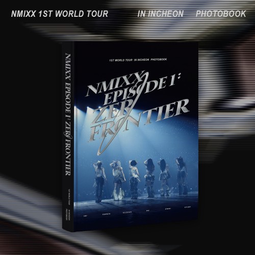[애플특전] NMIXX (엔믹스) - 1ST WORLD TOUR [EPISODE 1: ZERO FRONTIER] IN INCHEON PHOTOBOOK