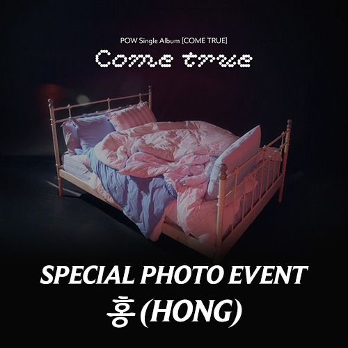[홍][3/28 스페셜 포토 이벤트] POW (파우) - Single Album [COME TRUE] Rosette Ver.