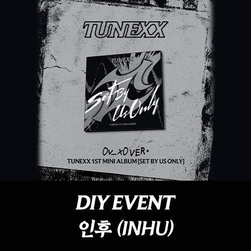 [인후][5/10 DIY 이벤트] TUNEXX (튜넥스) - 미니1집 [SET BY US ONLY] (0v_x0 ver.)