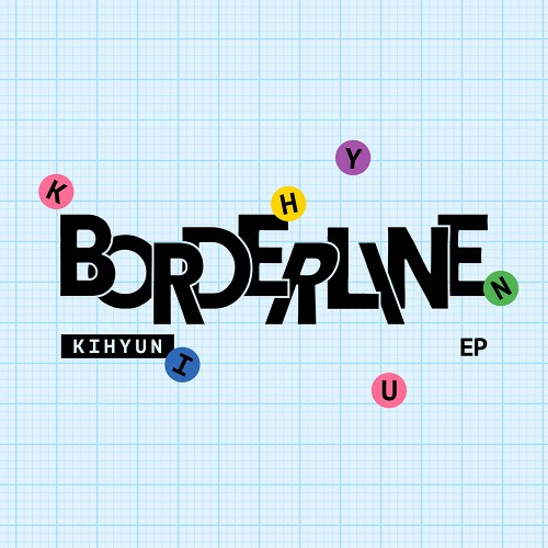 기현 (KIHYUN) - EP [BORDERLINE] (ROUTE VER.)
